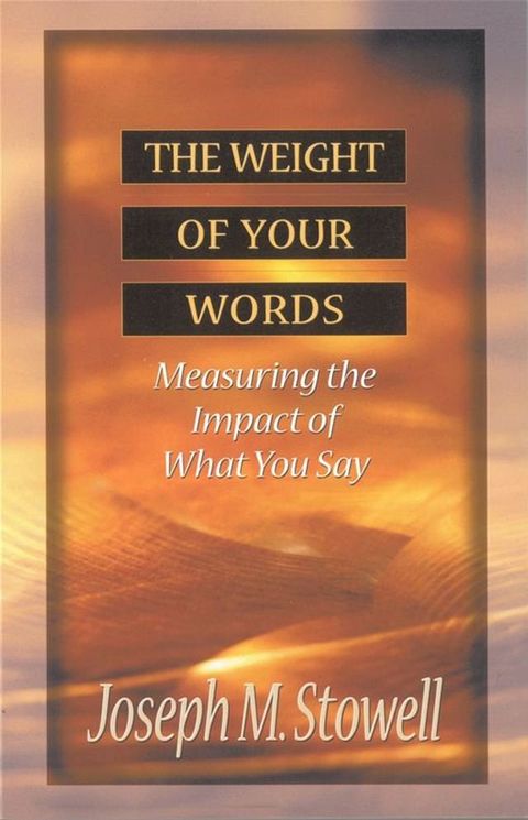 The Weight of Your Words(Kobo/電子書)