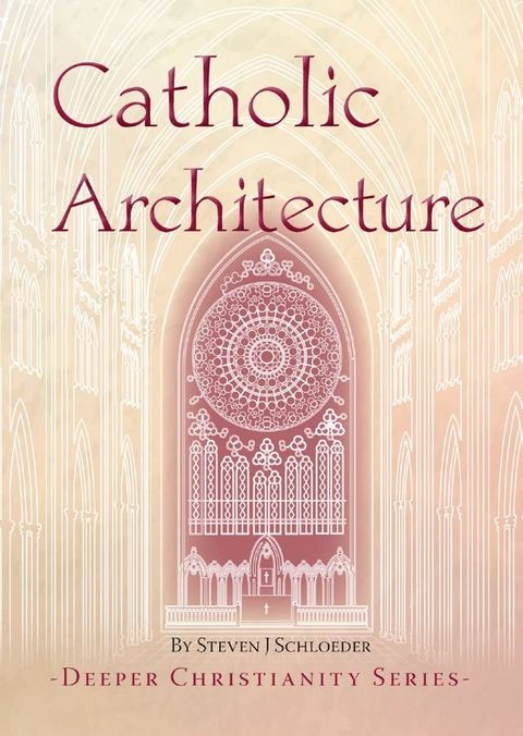 Catholic Architecture(Kobo/電子書)