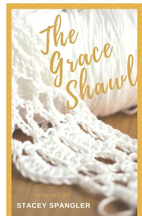 The Grace Shawl(Kobo/電子書)