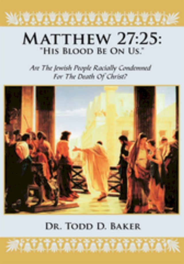  Matthew 27:25: "His Blood Be on Us."(Kobo/電子書)