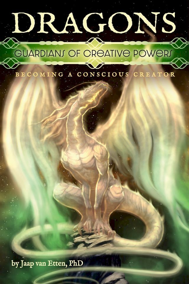  Dragons — Guardians of Creative Powers(Kobo/電子書)