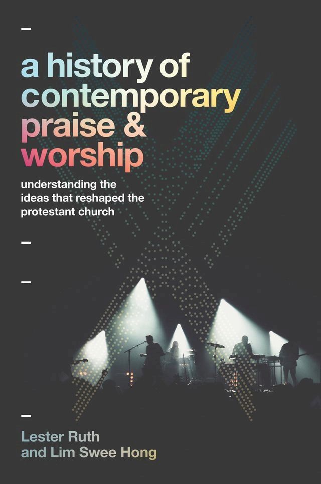  A History of Contemporary Praise & Worship(Kobo/電子書)