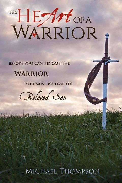 The Heart of a Warrior(Kobo/電子書)