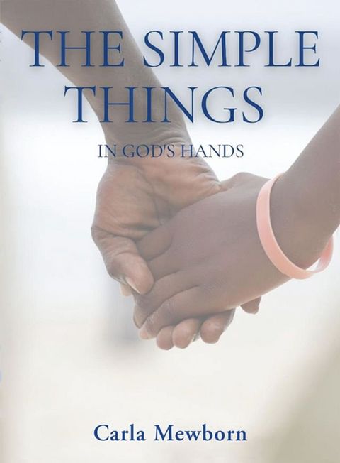 The Simple Things in God's Hands(Kobo/電子書)