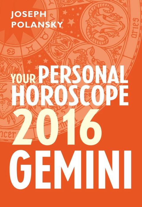 Gemini 2016: Your Personal Horoscope(Kobo/電子書)