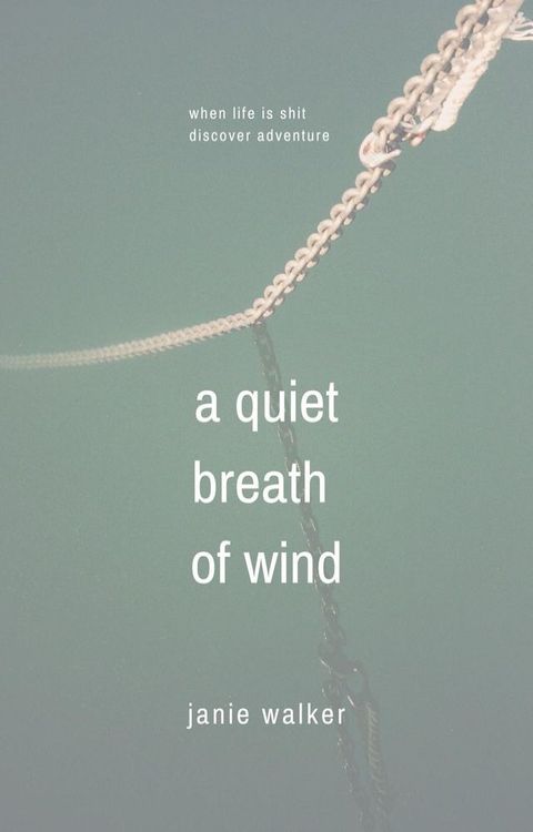 A Quiet Breath of Wind(Kobo/電子書)