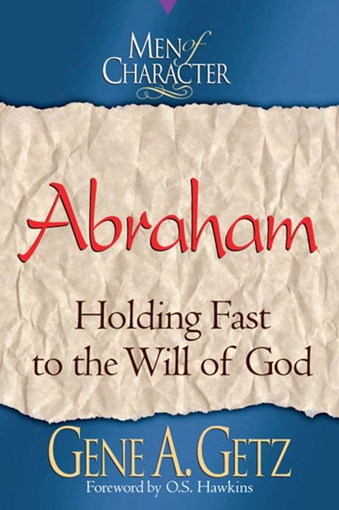 Men of Character: Abraham(Kobo/電子書)