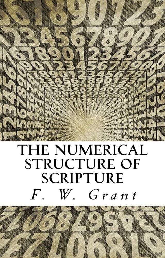  The Numerical Structure Of Scripture(Kobo/電子書)