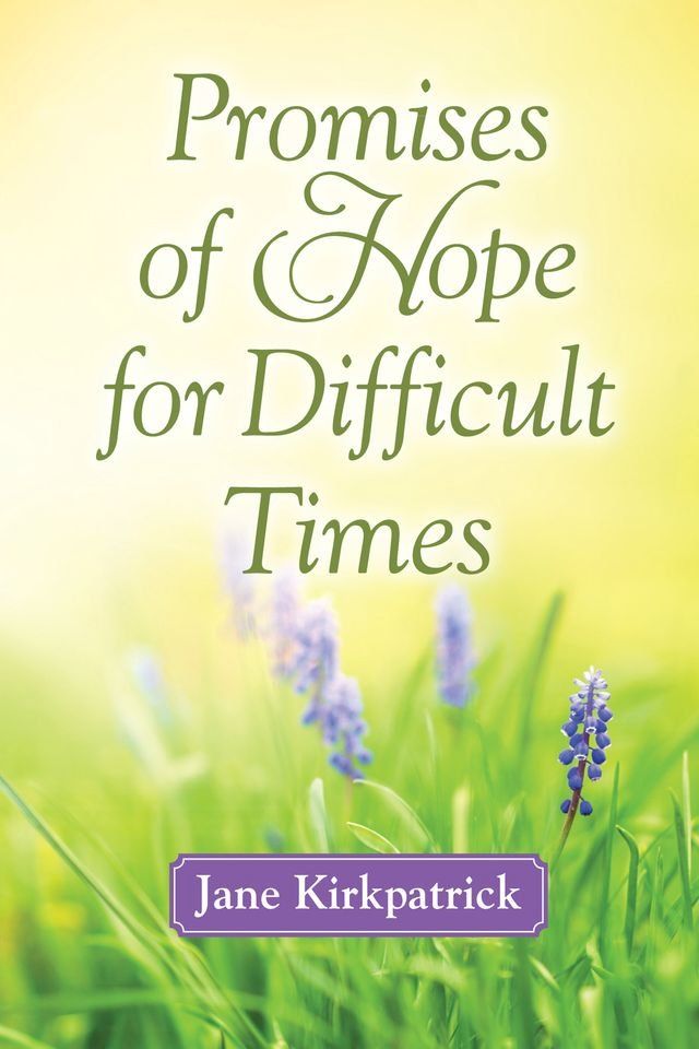  Promises of Hope for Difficult Times(Kobo/電子書)