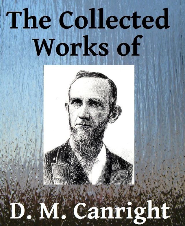  The Collected Works of DM Canright(Kobo/電子書)