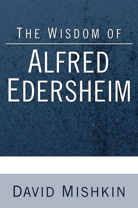 The Wisdom of Alfred Edersheim(Kobo/電子書)