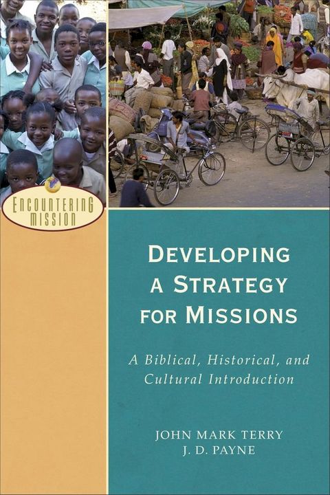 Developing a Strategy for Missions (Encountering Mission)(Kobo/電子書)