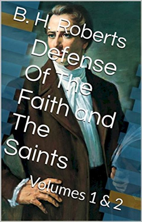 Defense Of The Faith and The Saints(Kobo/電子書)