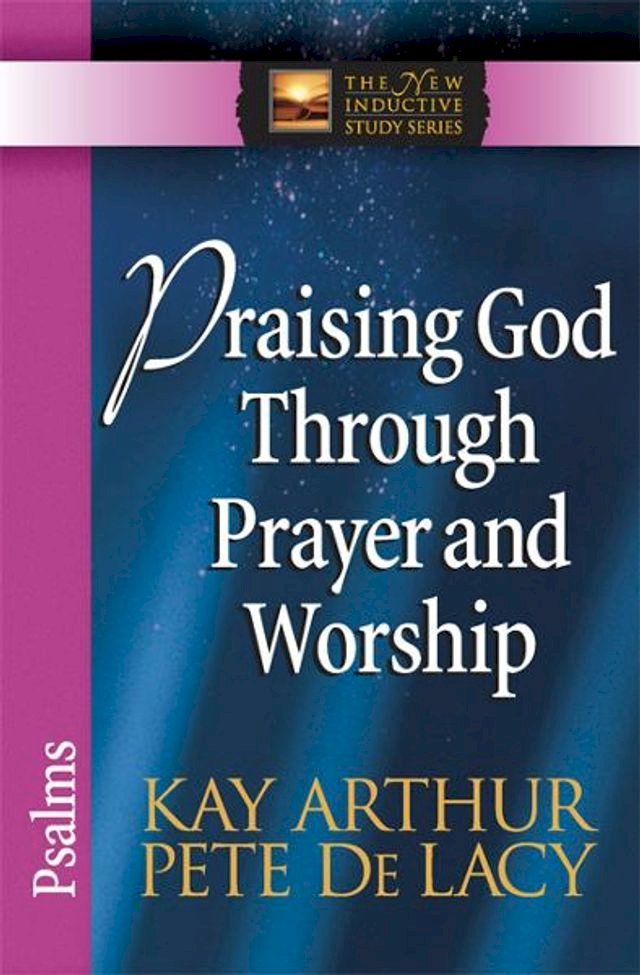  Praising God Through Prayer and Worship(Kobo/電子書)