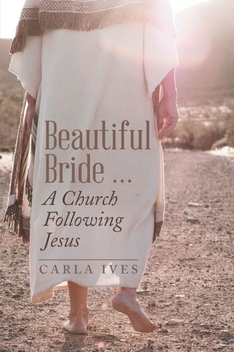 Beautiful Bride … a Church Following Jesus(Kobo/電子書)