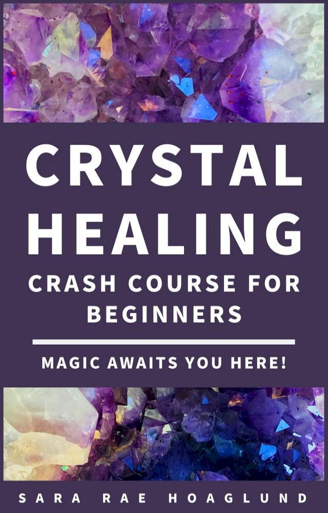  Crystal Healing Crash Course(Kobo/電子書)