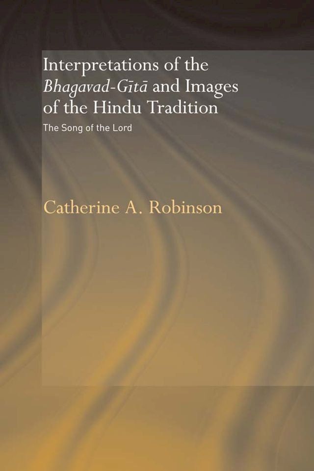  Interpretations of the Bhagavad-Gita and Images of the Hindu Tradition(Kobo/電子書)