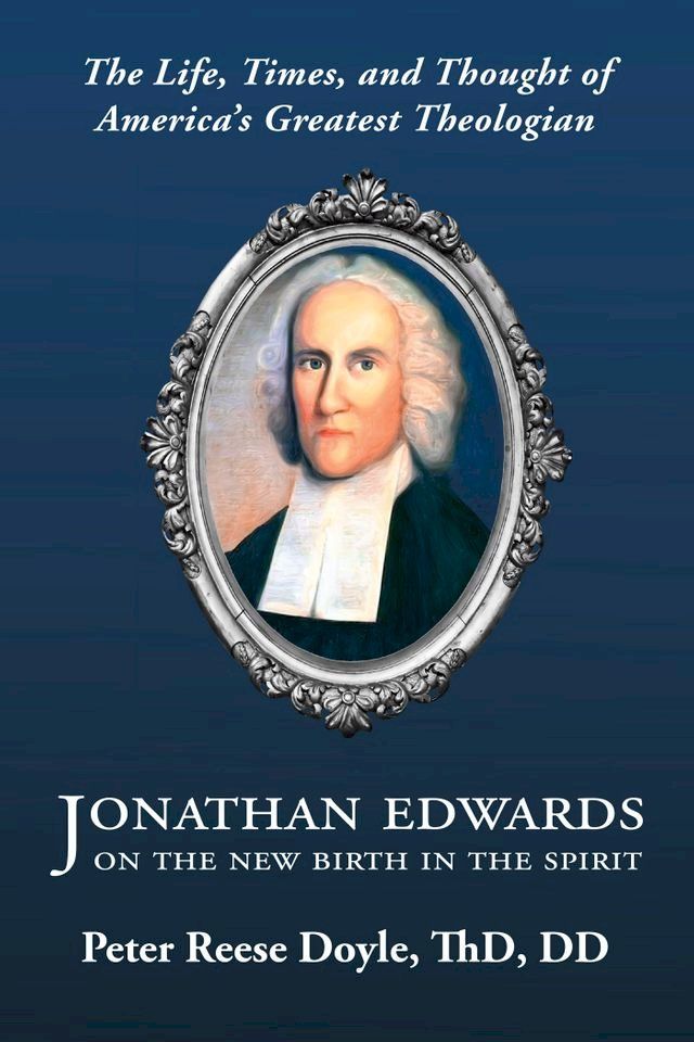  Jonathan Edwards on the New Birth in the Spirit(Kobo/電子書)