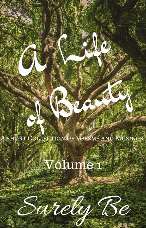 A Life of Beauty Volume 1(Kobo/電子書)