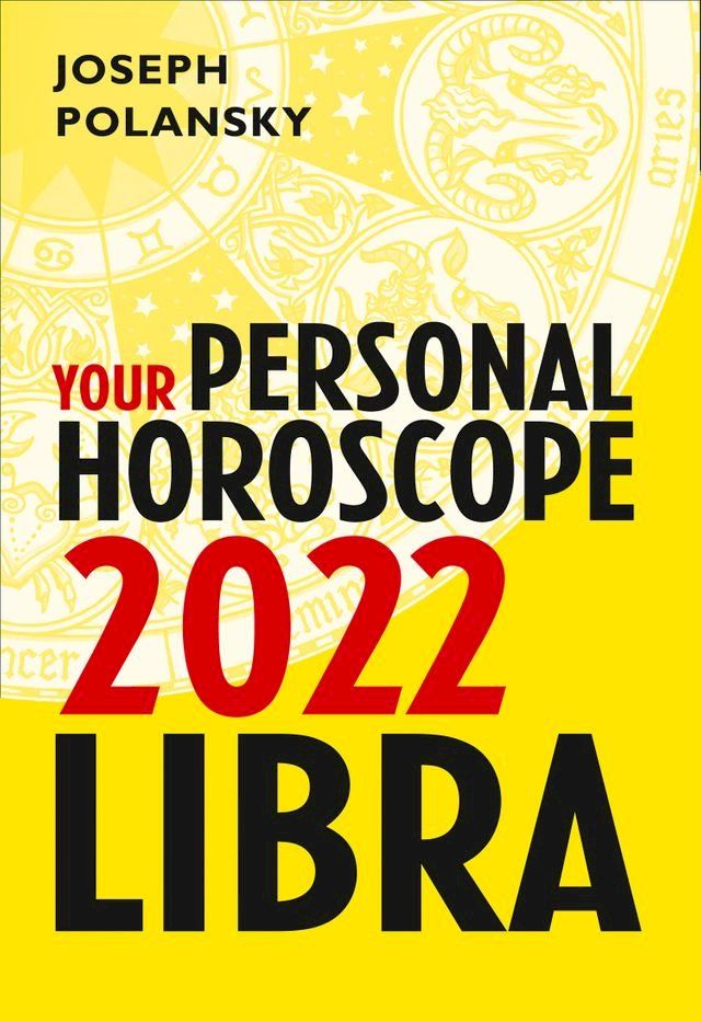  Libra 2022: Your Personal Horoscope(Kobo/電子書)