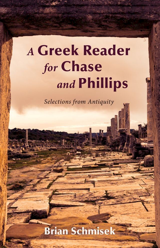  A Greek Reader for Chase and Phillips(Kobo/電子書)