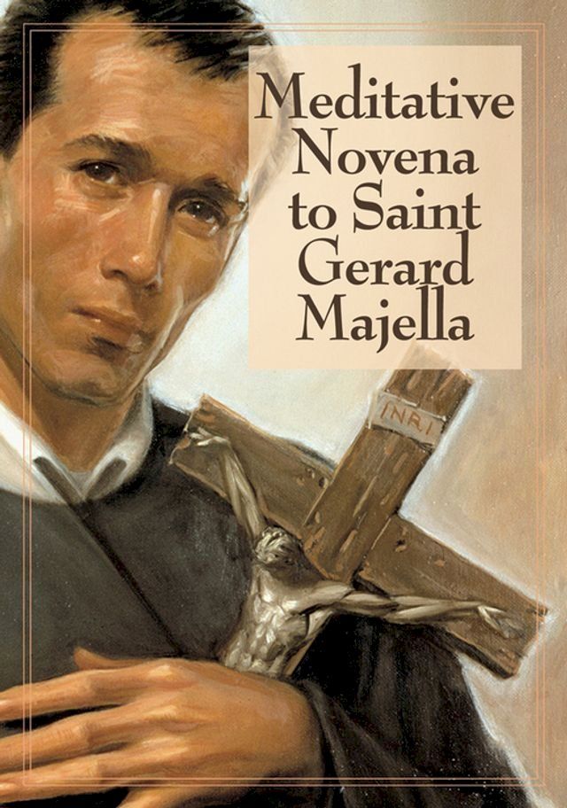  Meditative Novena to Saint Gerard Majella(Kobo/電子書)