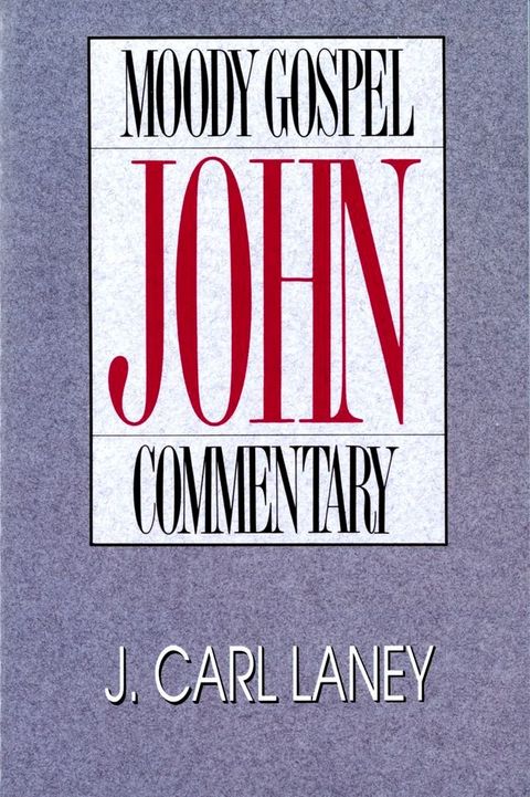 John- Moody Gospel Commentary(Kobo/電子書)