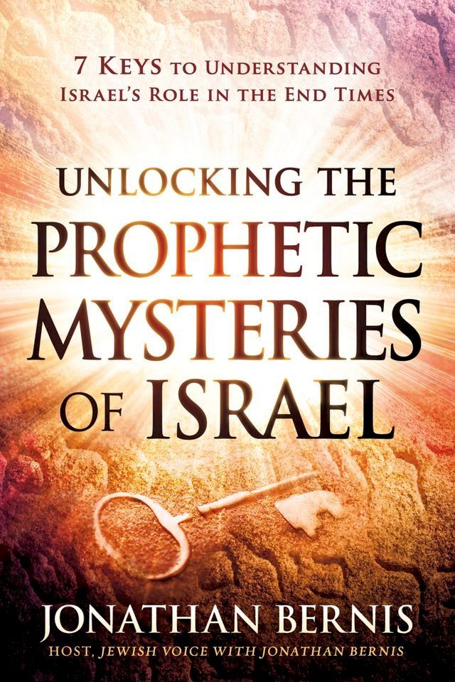  Unlocking the Prophetic Mysteries of Israel(Kobo/電子書)