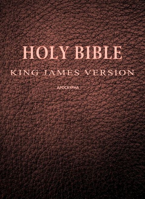 The Bible: King James Version [Apocrypha](Kobo/電子書)