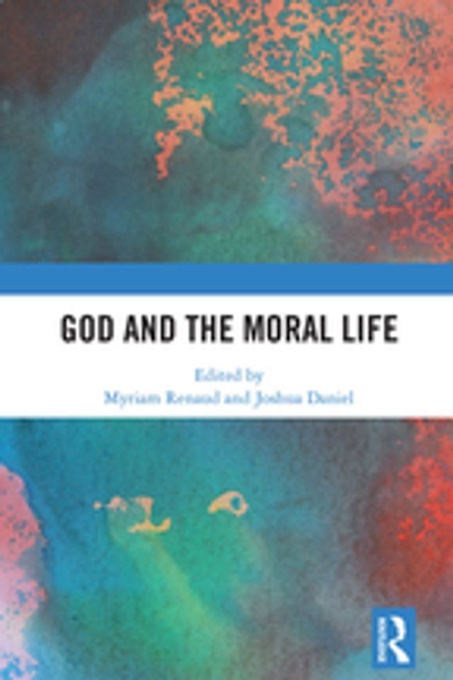  God and the Moral Life(Kobo/電子書)