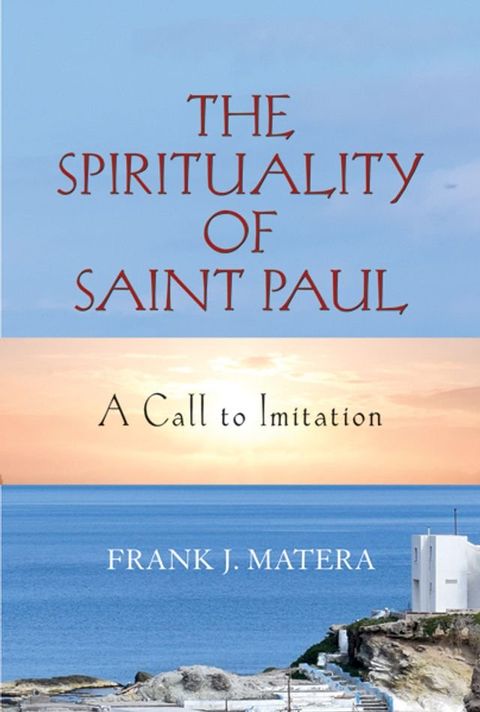 Spirituality of Saint Paul, The(Kobo/電子書)