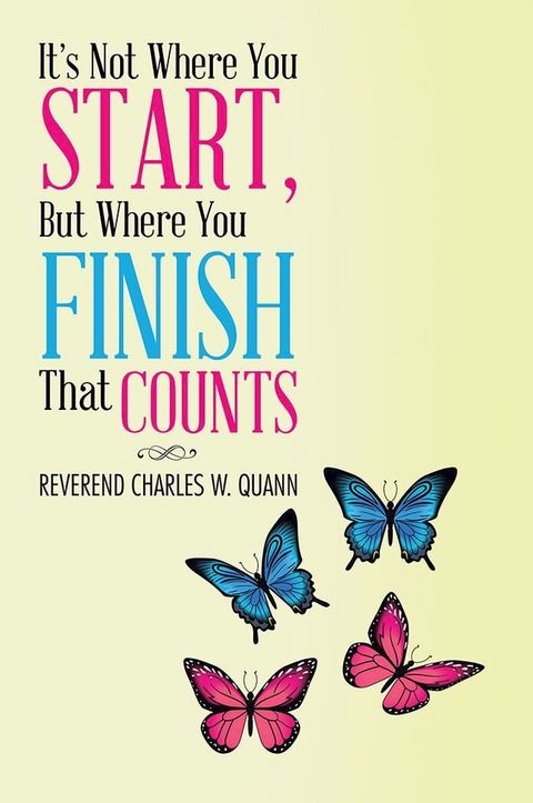 It's Not Where You Start, but Where You Finish That Counts(Kobo/電子書)