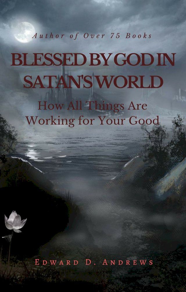  BLESSED BY GOD IN SATAN'S WORLD(Kobo/電子書)