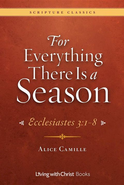 For Everything There Is a Season: Ecclesiastes 3(Kobo/電子書)