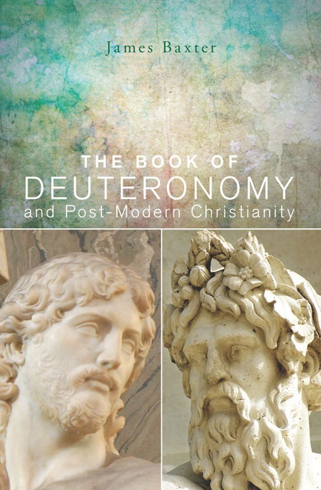  The Book of Deuteronomy and Post-modern Christianity(Kobo/電子書)