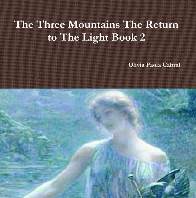  The Three Mountains: The Return to The Light Book 2(Kobo/電子書)