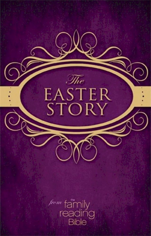  NIV, Easter Story from the Family Reading Bible(Kobo/電子書)