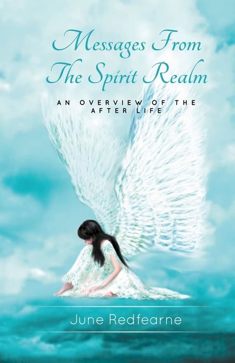 Messages From The Spirit Realm(Kobo/電子書)