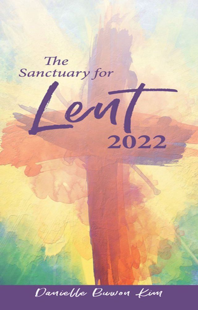  The Sanctuary for Lent 2022(Kobo/電子書)