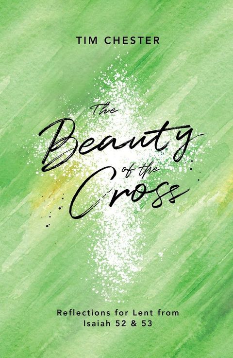 The Beauty of the Cross(Kobo/電子書)