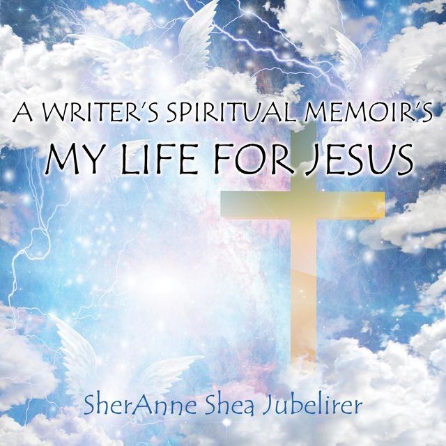  A Writer's Spiritual Memoirs, My Life For Jesus(Kobo/電子書)