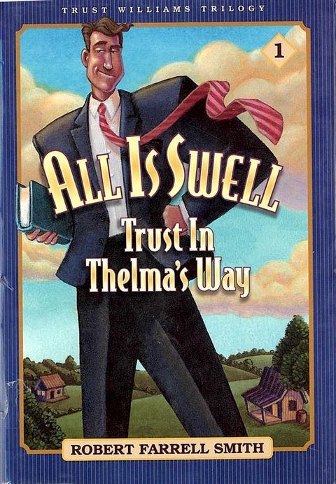 Trust Williams Trilogy: Book One: All is Swell(Kobo/電子書)