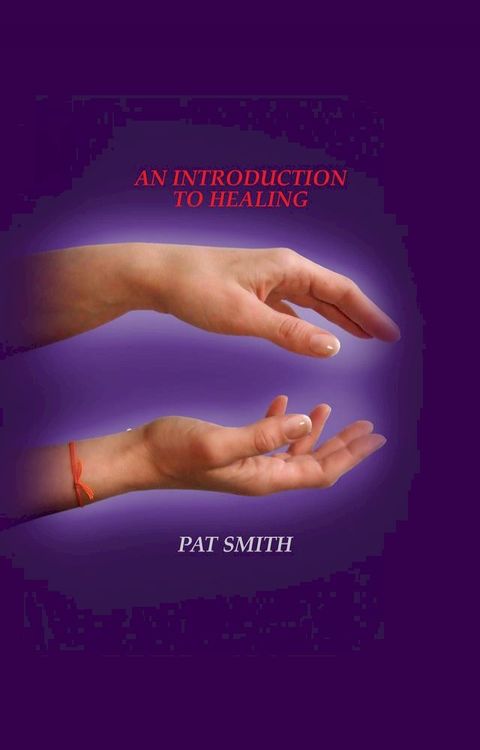 A Introduction to spiritual healing(Kobo/電子書)