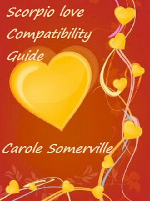 Scorpio Love Compatibility Guide(Kobo/電子書)