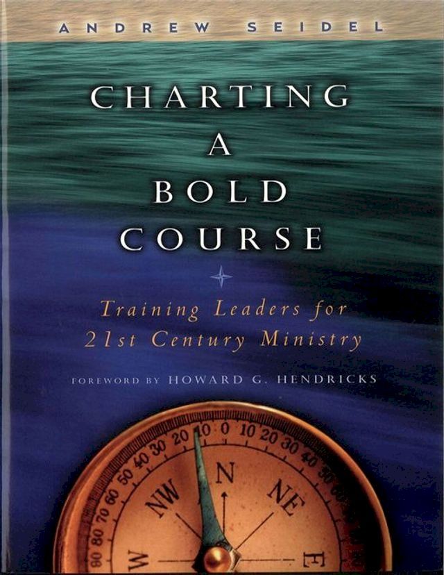  Charting a Bold Course(Kobo/電子書)