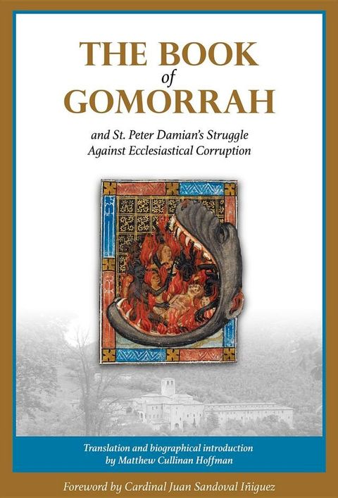 The Book of Gomorrah and St. Peter Damian's Struggle Against Ecclesiastical Corruption(Kobo/電子書)