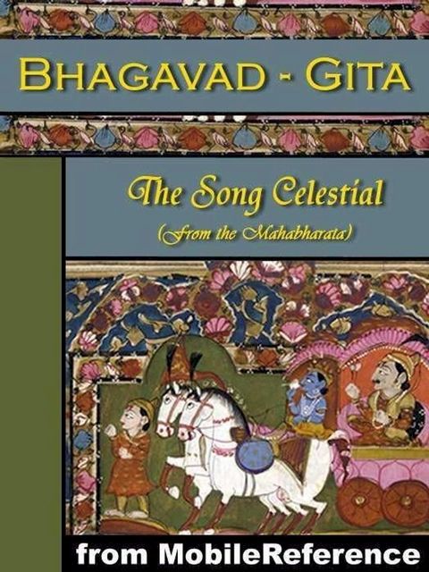 Bhagavad-Gita Or, The Song Celestial: (From The Mahabharata) (Mobi Classics)(Kobo/電子書)