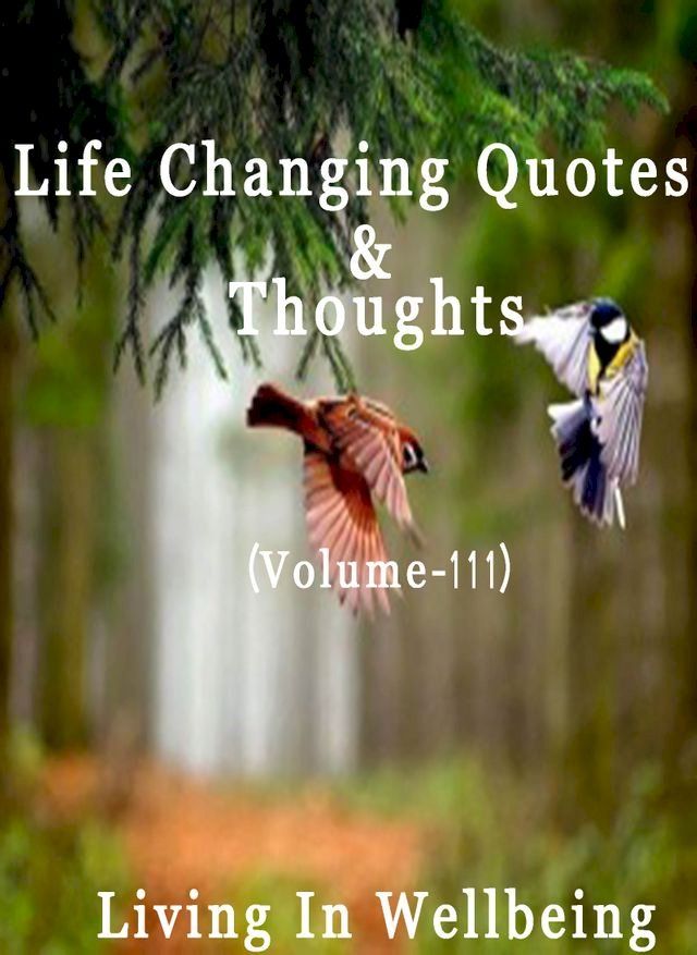  Life Changing Quotes & Thoughts (Volume 111)(Kobo/電子書)