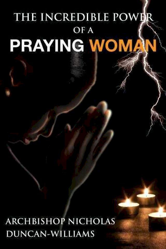  The Incredible Power of a Praying Woman(Kobo/電子書)