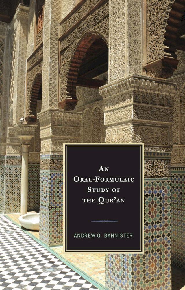  An Oral-Formulaic Study of the Qur'an(Kobo/電子書)